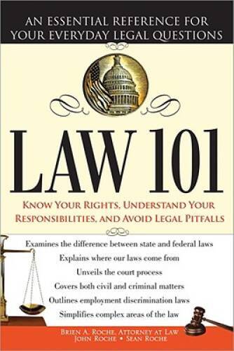 Law 101, 2E: An Essential Reference for Your Everyday Leg – VERY GOOD