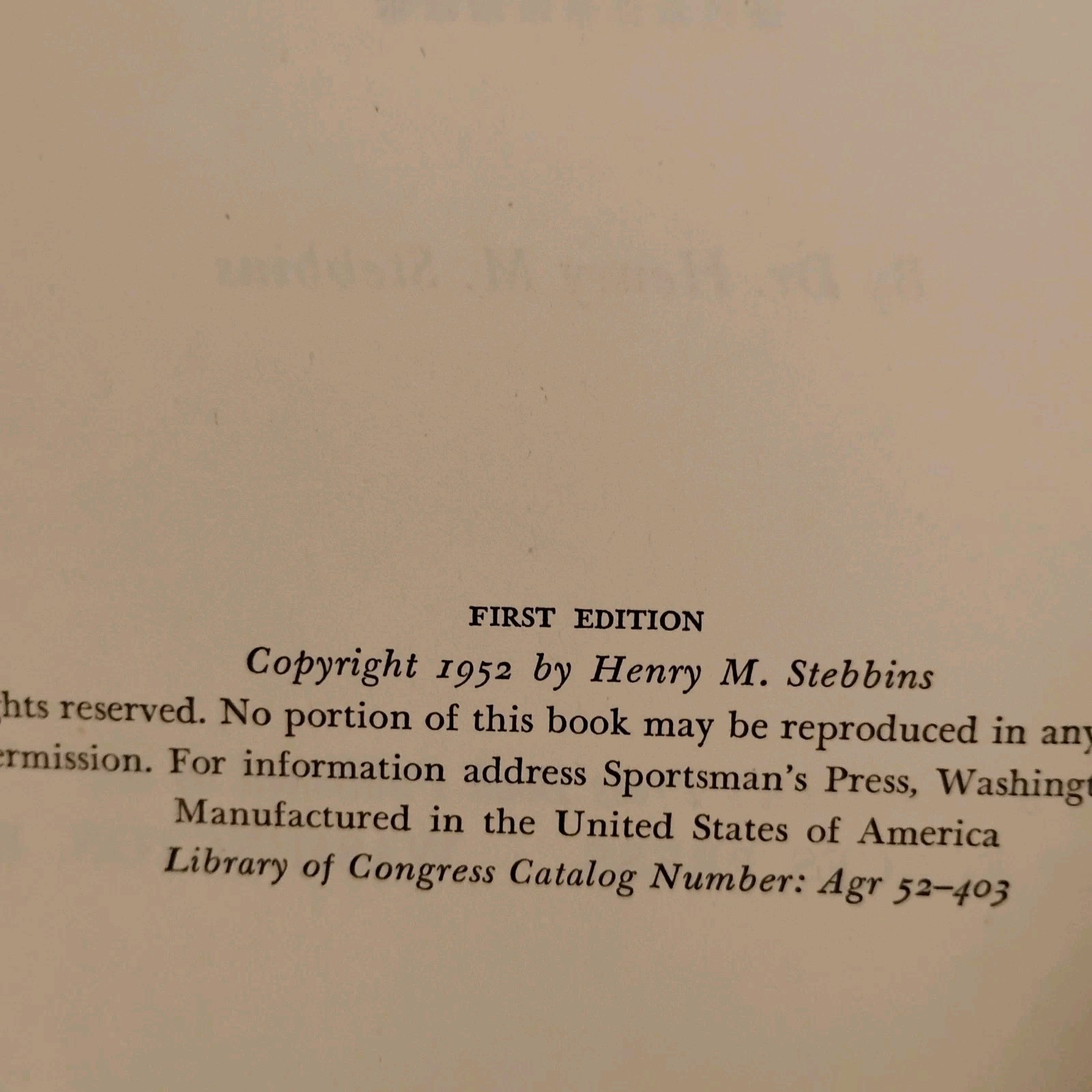 HOW TO SELECT USE YOUR BIG GAME RIFLE Henry Stebbins book Edition 1st