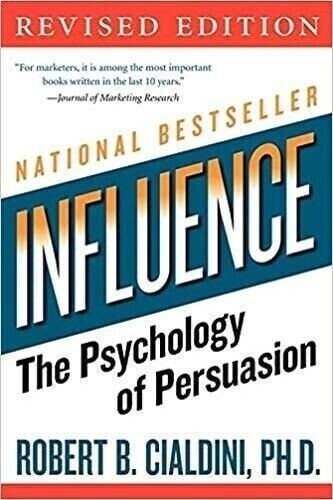 Influence The Psychology of Persuasion Collins Business Essentials