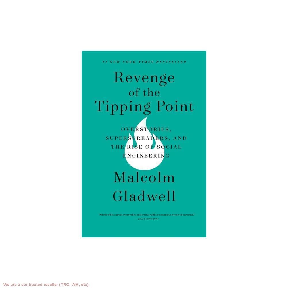 Revenge of the Tipping Point – by Malcolm Gladwell (Paperback)