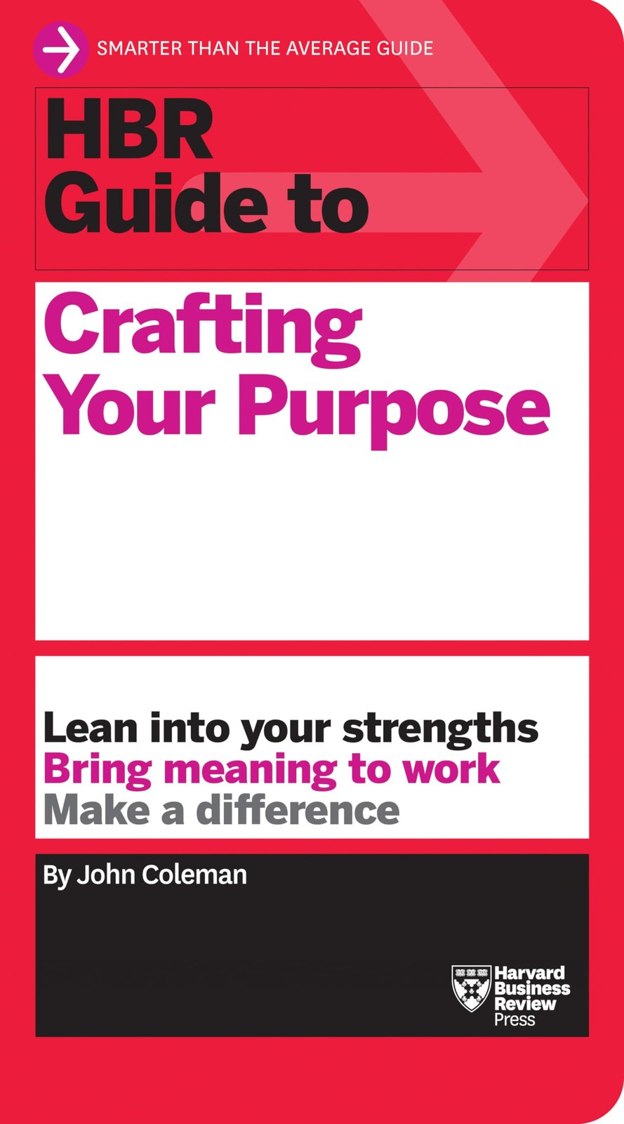 HBR Guide to Crafting Your Purpose – paperback Coleman, John