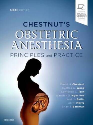 Chestnut’s Obstetric Anesthesia – Hardcover By Chestnut MD, David H. – GOOD