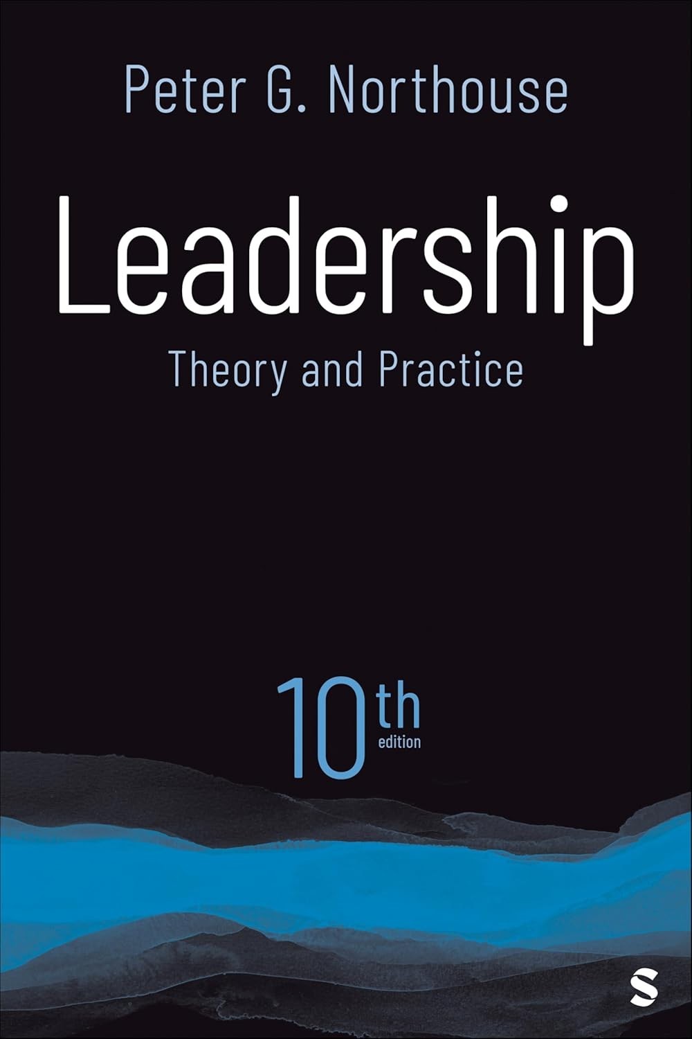 Leadership: Theory and Practice by Peter G. Northouse 10th Ed PB USA Stock