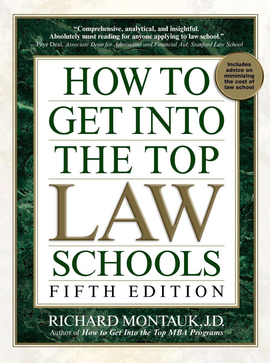 How to Get Into the Top Law Schools: Fifth Edition