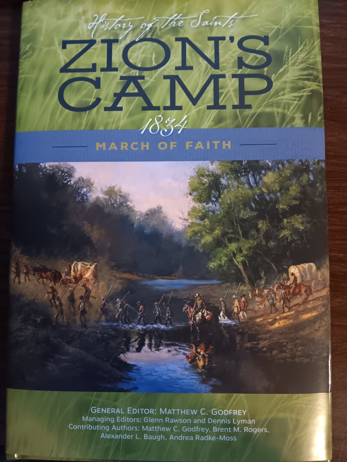 A History of the Saints: Zion’s Camp 1834 March of Faith