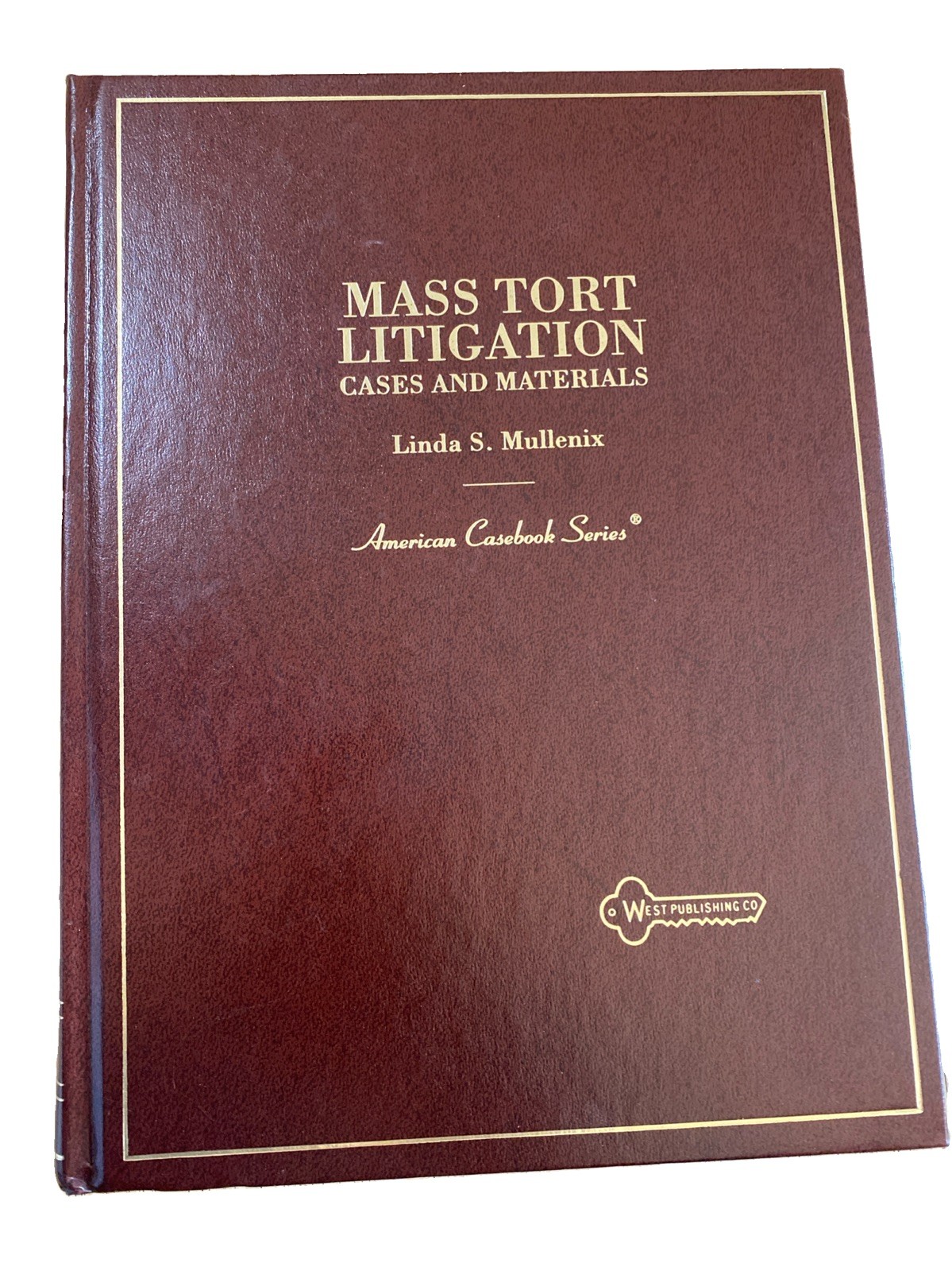 Mass Tort Litigation: Cases and Materials; Ships right away; Brand new