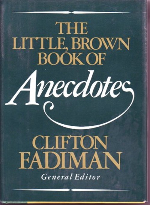 The Little, Brown Book of Anecdotes Hardcover