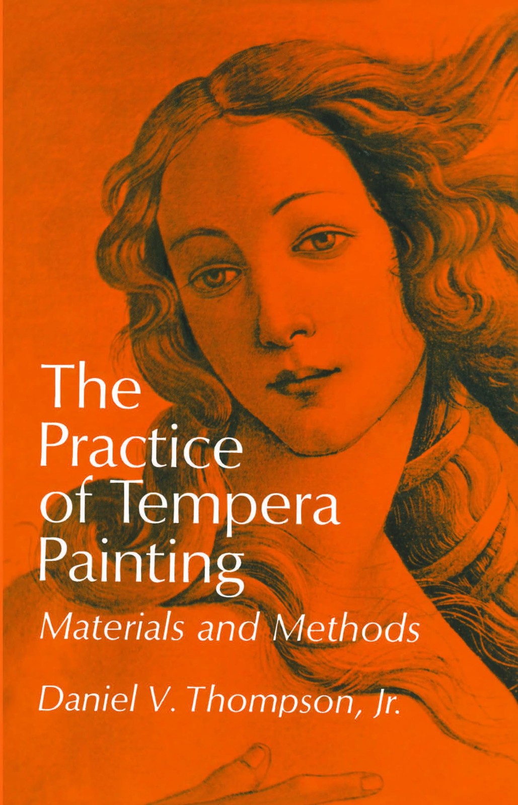 The Practice of Tempera Painting: Materials and Methods (Dover Art Instructi…