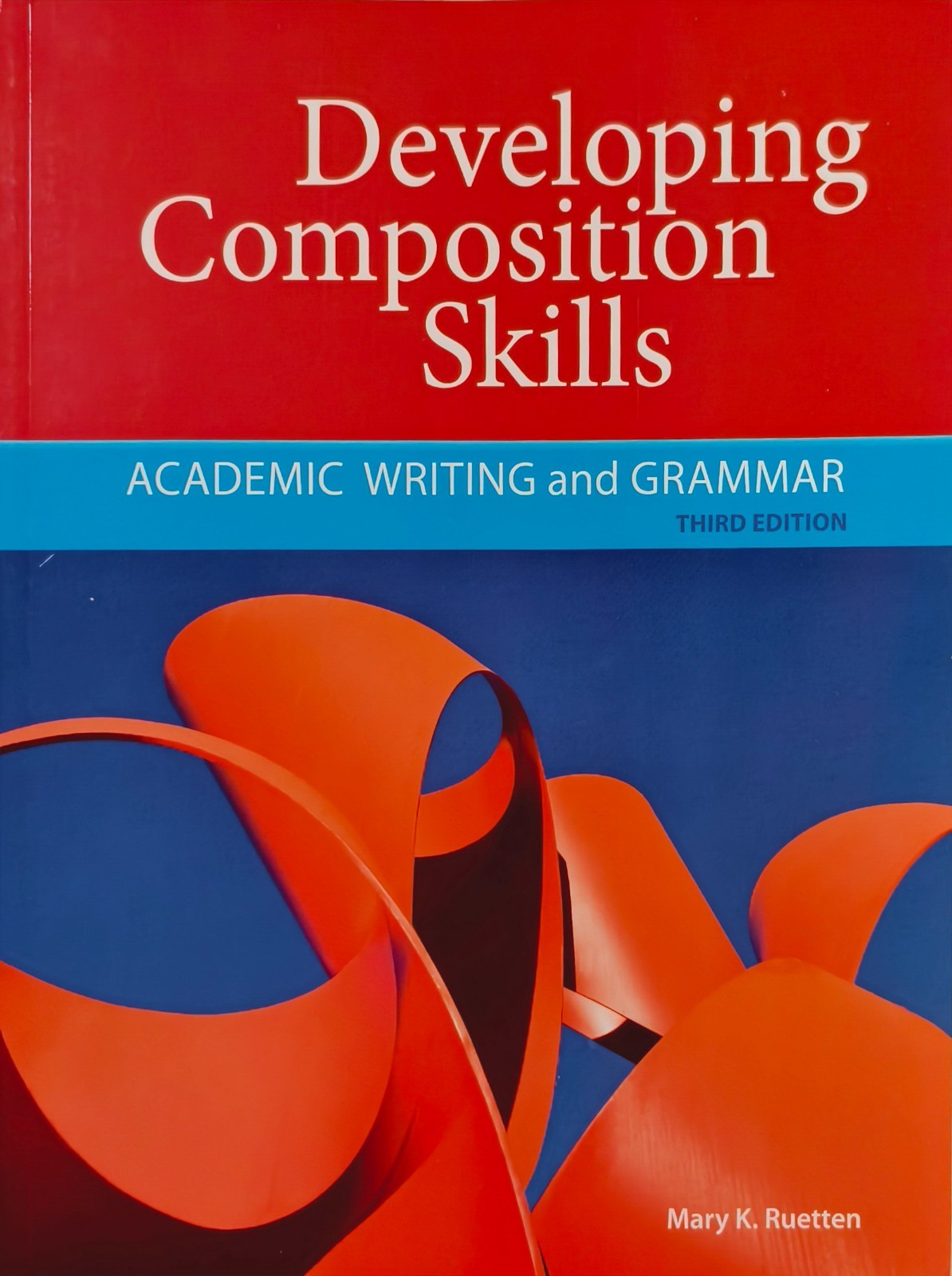 Developing and Refining Composition Skills Ser.: Developing Composition Skills :