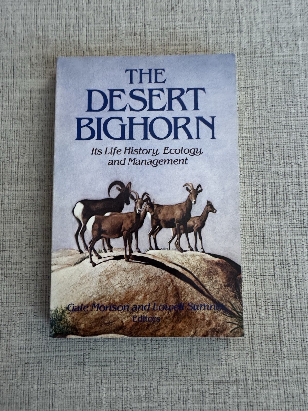 The Desert Bighorn Life History Ecology Management 1981 Wildlife PB