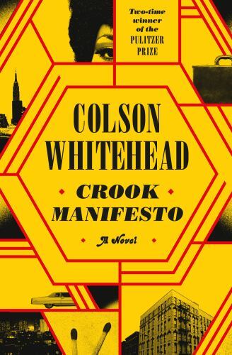 Crook Manifesto : A Novel by Colson Whitehead (2023, Hardcover)