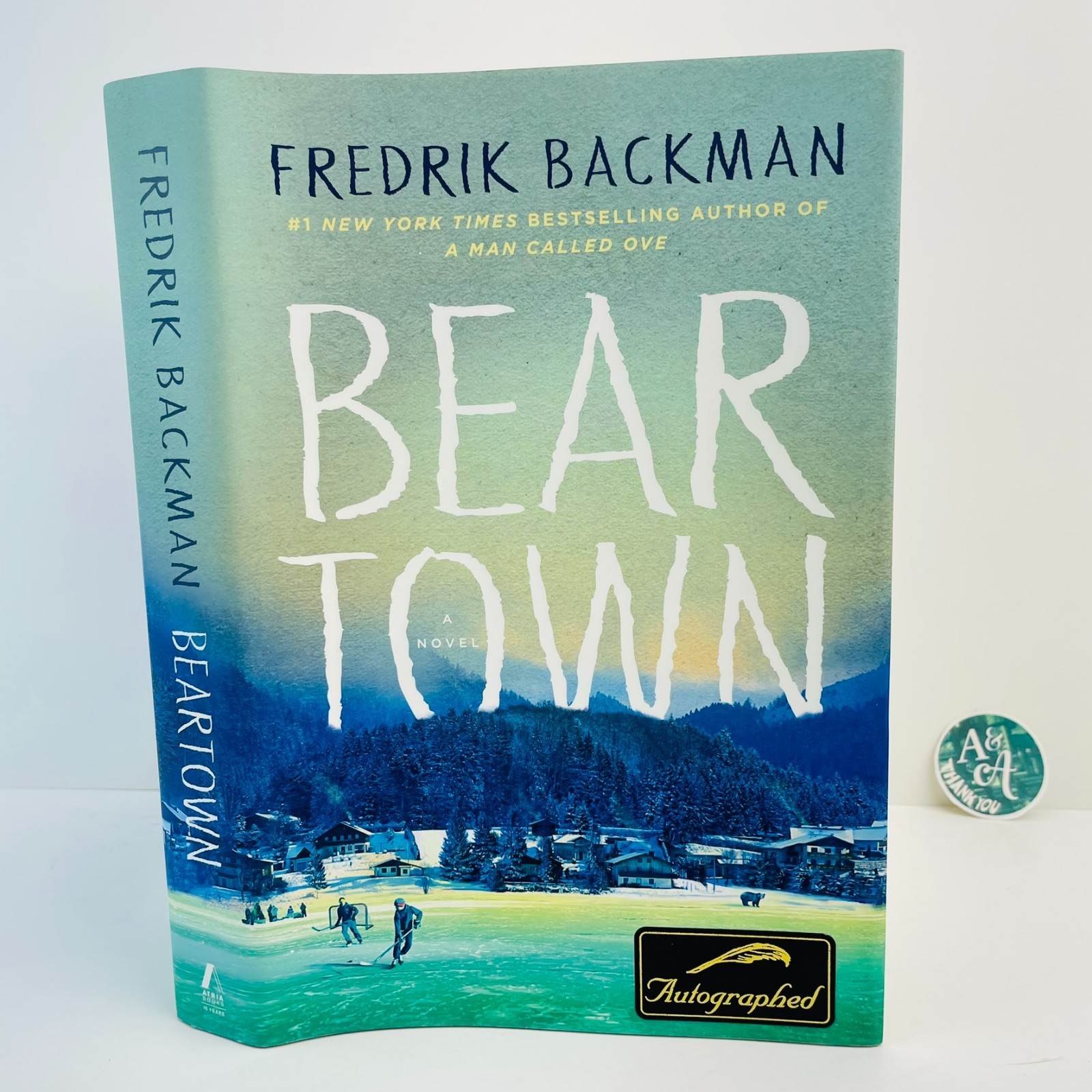 Fredrik Backman Bear Town SIGNED Hardcover 2016 Atria