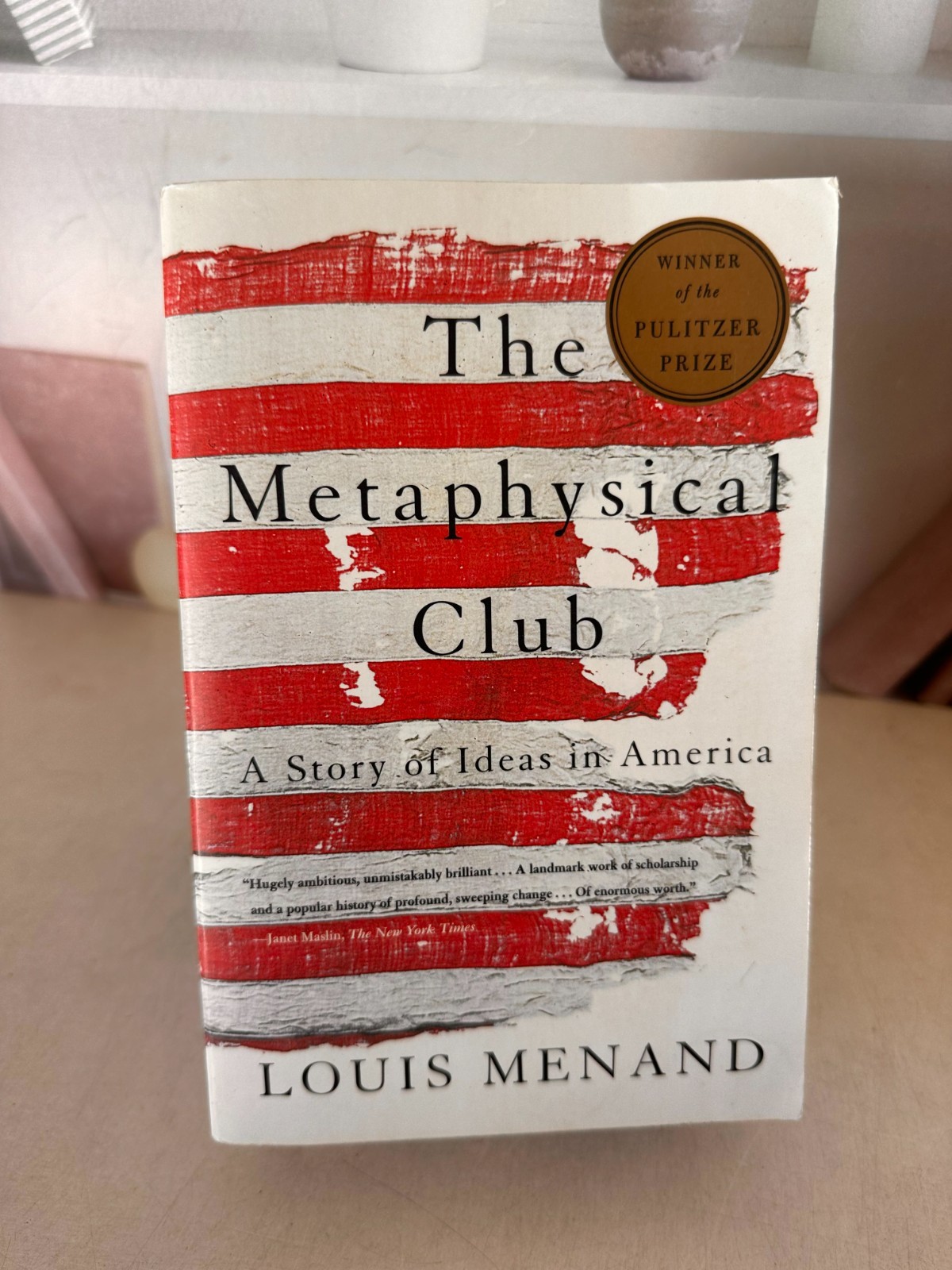 Metaphysical Club : A Story of Ideas in America by Louis Menand (2002, Trade Pap