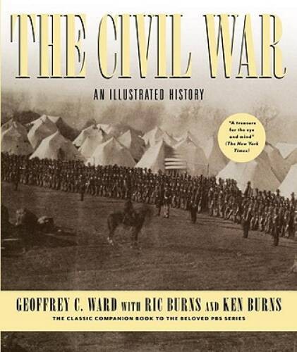 The Civil War: An Illustrated History – Hardcover – ACCEPTABLE