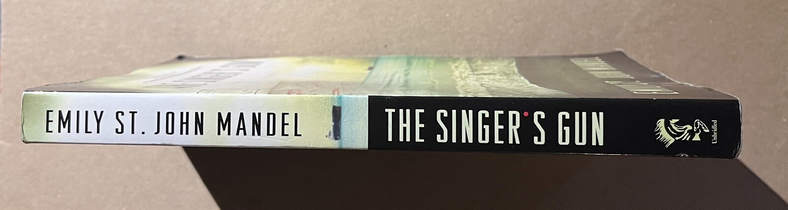 THE SINGER’S GUN by Emily St. John Mandel 2011 Unbridled FIRST trade paperback