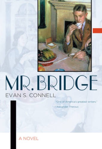 Mr. Bridge: A Novel – Paperback By Connell, Evan S. – GOOD