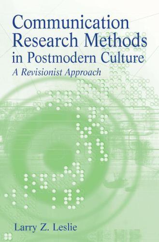 Communication Research Methods in Postmod- Larry Z Leslie, 0205615643, hardcover