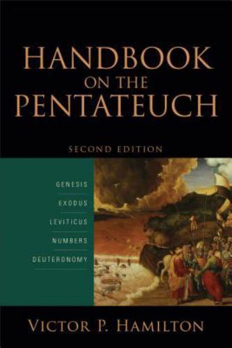 Handbook on the Pentateuch: Genesis, Exodus, Leviticus, Numbers, Deuteronomy, Ha