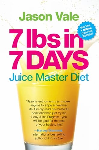 7 Lbs in 7 Days: The Juice Master Diet – Paperback By Vale, Jason – VERY GOOD