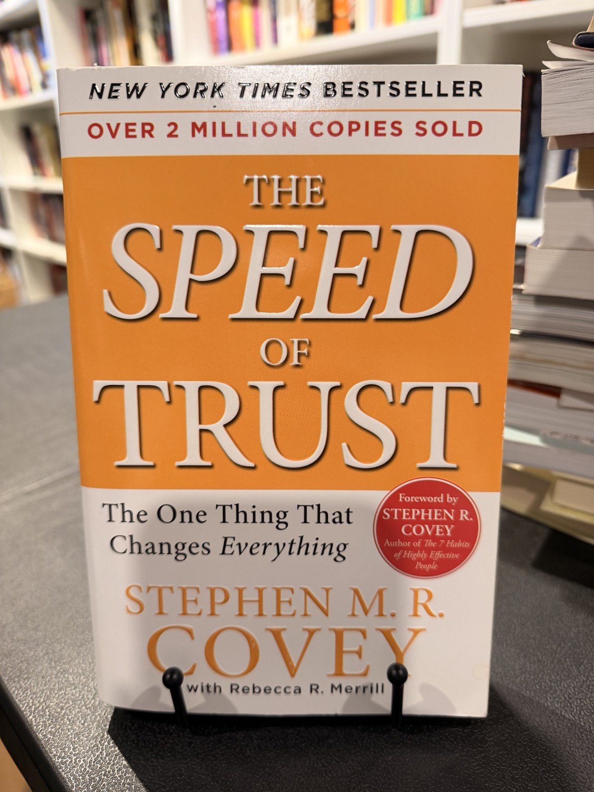 SPEED of Trust : The One Thing That Changes Everything by Stephen M. R. Covey…