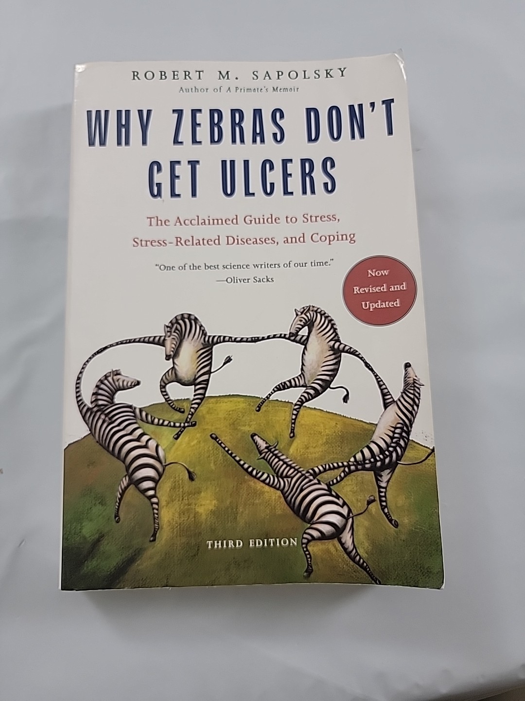 Why Zebras Don’t Get Ulcers by Robert M. Sapolsky