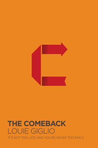 The Comeback: It’s Not Too Late and You’re Nev- hardcover, Giglio, 9780718042189