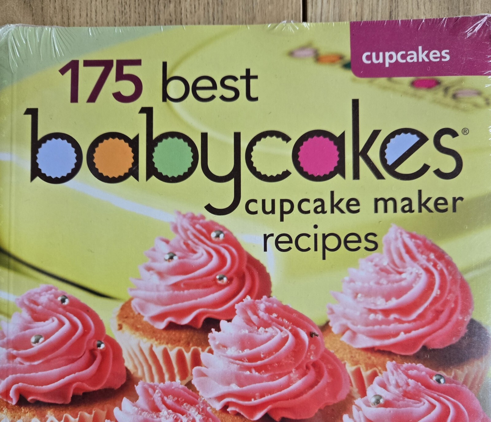 Babycakes Cupcake Cookbook, 175 Best Cupcake Maker Recipes, Sealed, 216 Pages