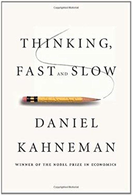Thinking, Fast and Slow Daniel Kahneman