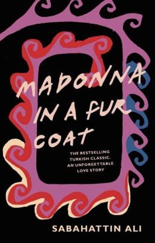 Madonna in a Fur Coat by Sabahattin Ali: Used