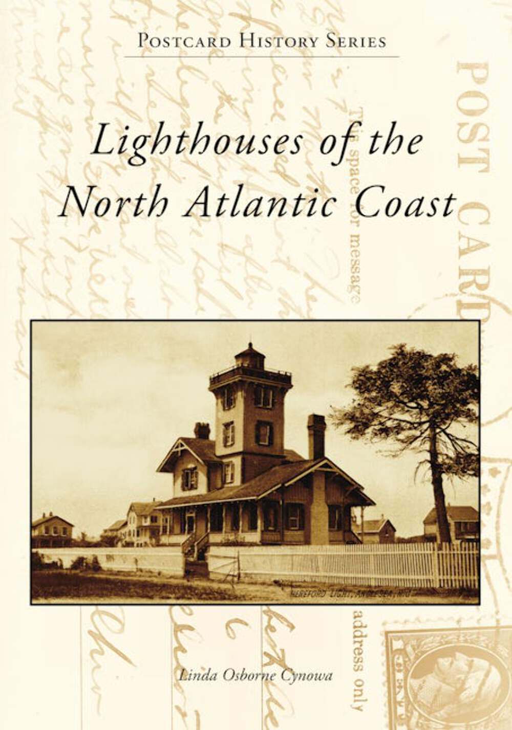 NEW Arcadia Publishing Lighthouses of the North Atlantic Coast, NY 9781467160346