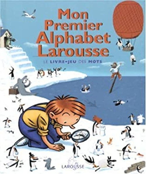 Mon premier alphabet Larousse Hardcover Larousse Staff