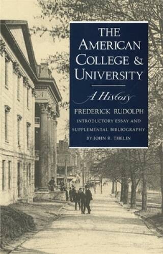 The American College and University: A History – Paperback – GOOD