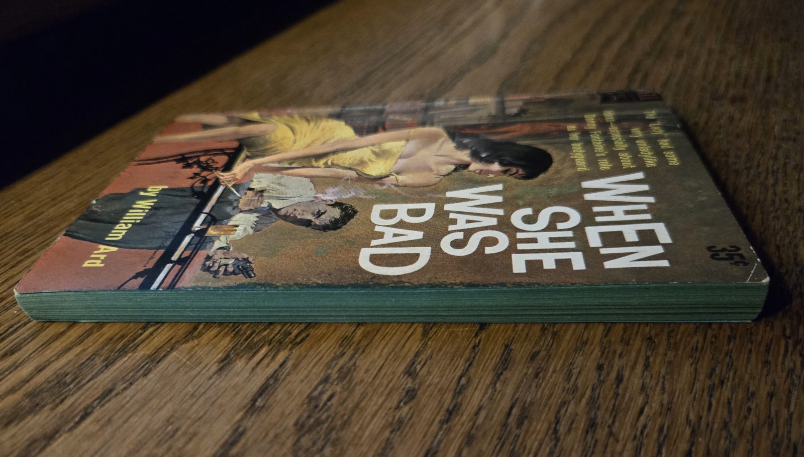 WHEN SHE WAS BAD, William Ard, 1960 1st Edition, Dell Publishing, 192 pages