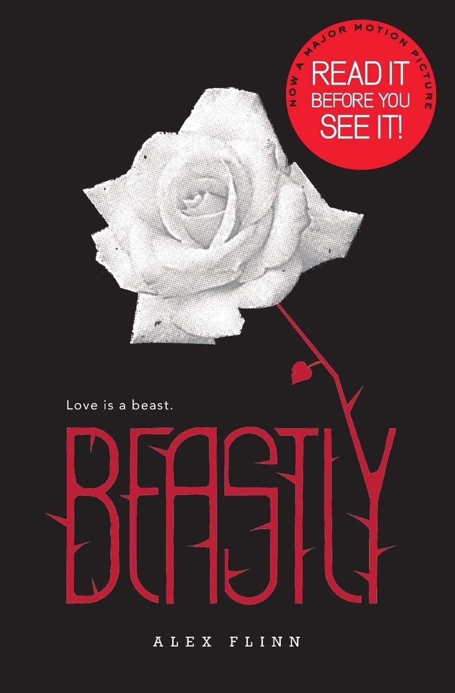 Beastly: A Contemporary YA Fantasy Retelling of the Classic Beauty and the B…