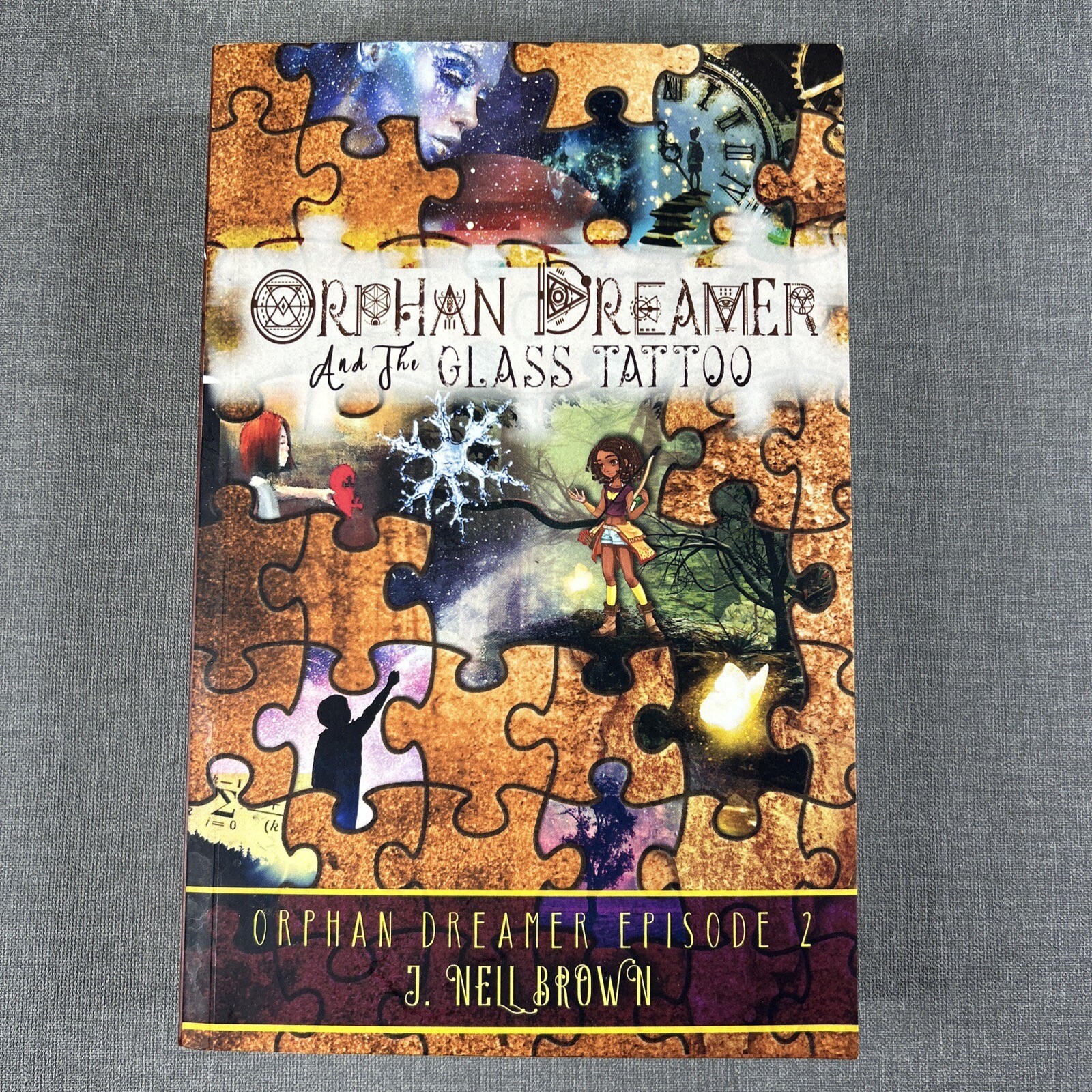 Orphan Dreamer and the Glass Tattoo 2019 Trade Paperback Book By Nell Brown