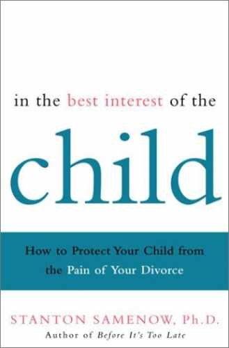 In the Best Interest of the Child: – Hardcover, by Samenow Stanton – Very Good b