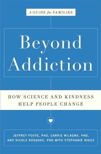 Beyond Addiction: How Science and Kindness Help People Change – Hardcover – GOOD