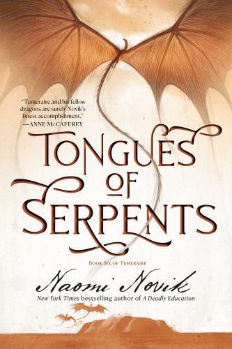 Tongues of Serpents: Book Six of Temeraire, Novik, Naomi, 9780593359594