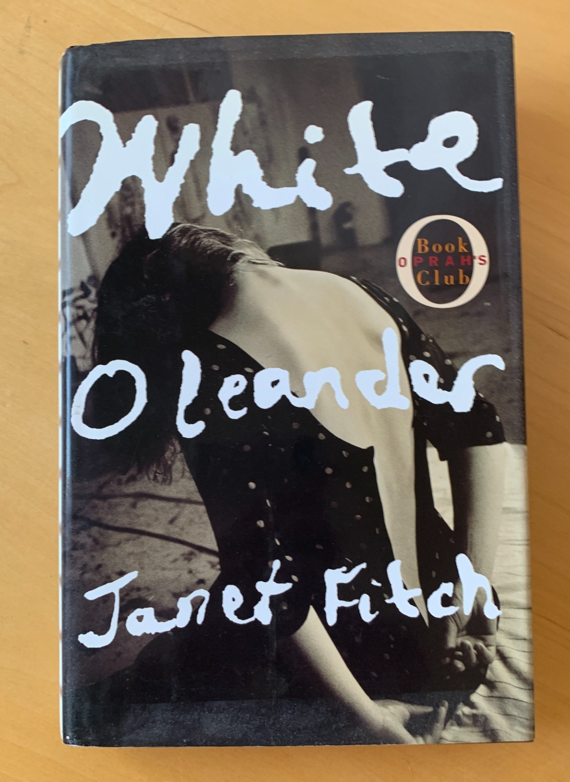 White Oleander – Janet Fitch – Little, Brown – 1999 – 0-316-56932-1 – HC/DJ