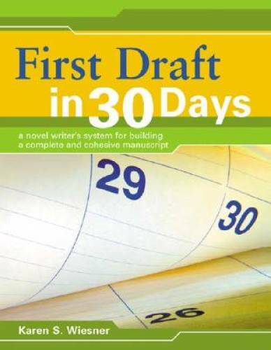 First Draft in 30 Days – Paperback By Wiesner, Karen – GOOD