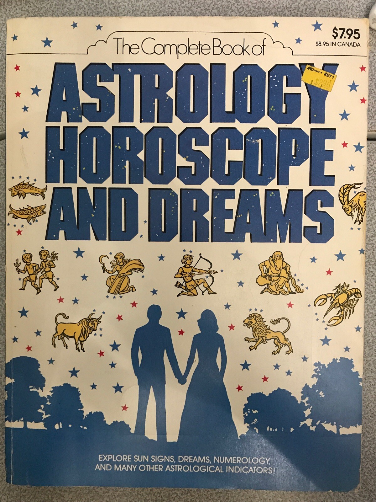 THE COMPLETE BOOK OF ASTROLOGY, HOROSCOPE AND DREAMS 1979 Printing 476 Pages