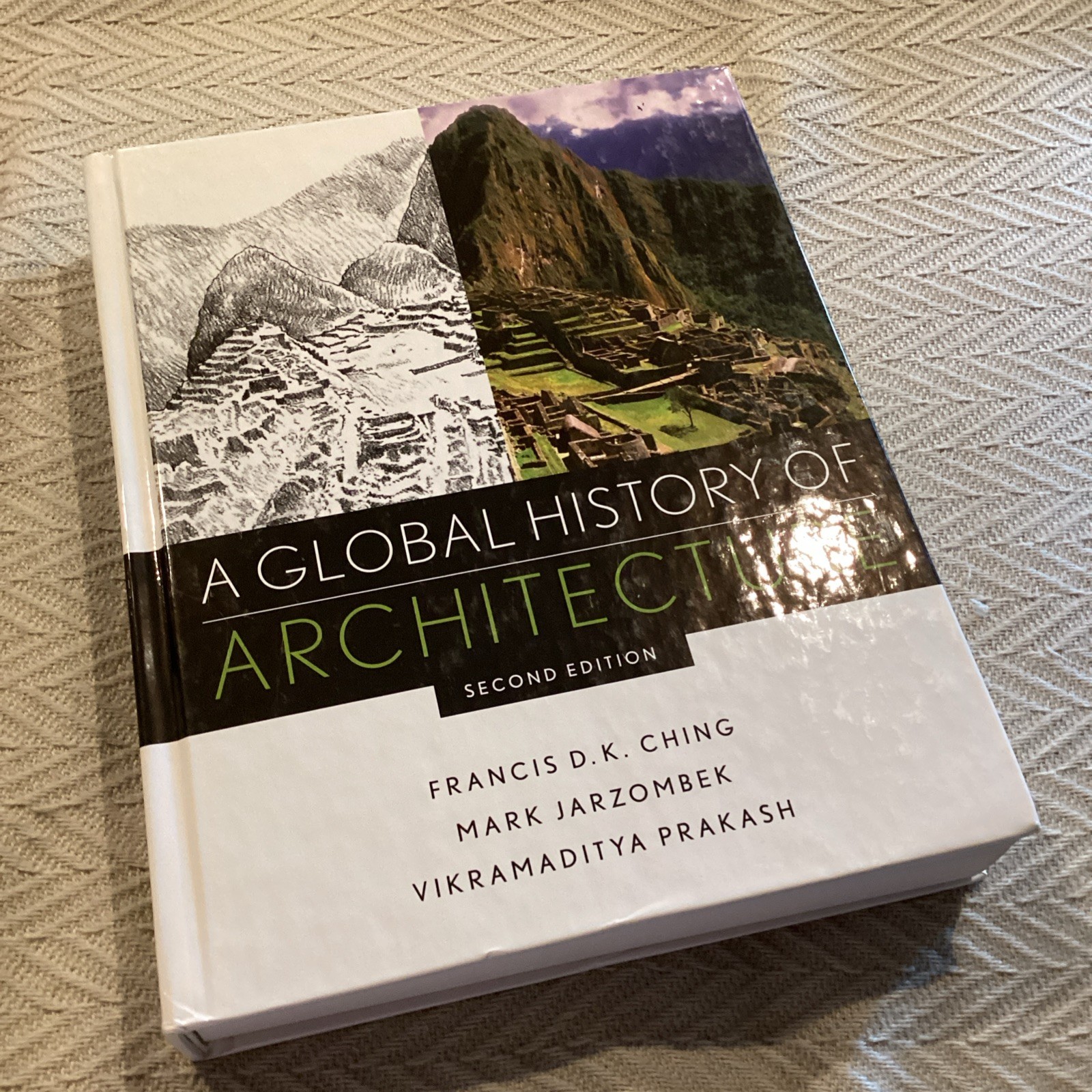 A Global History of Architecture Second Edition By Ching, Jarzombek, Prakash