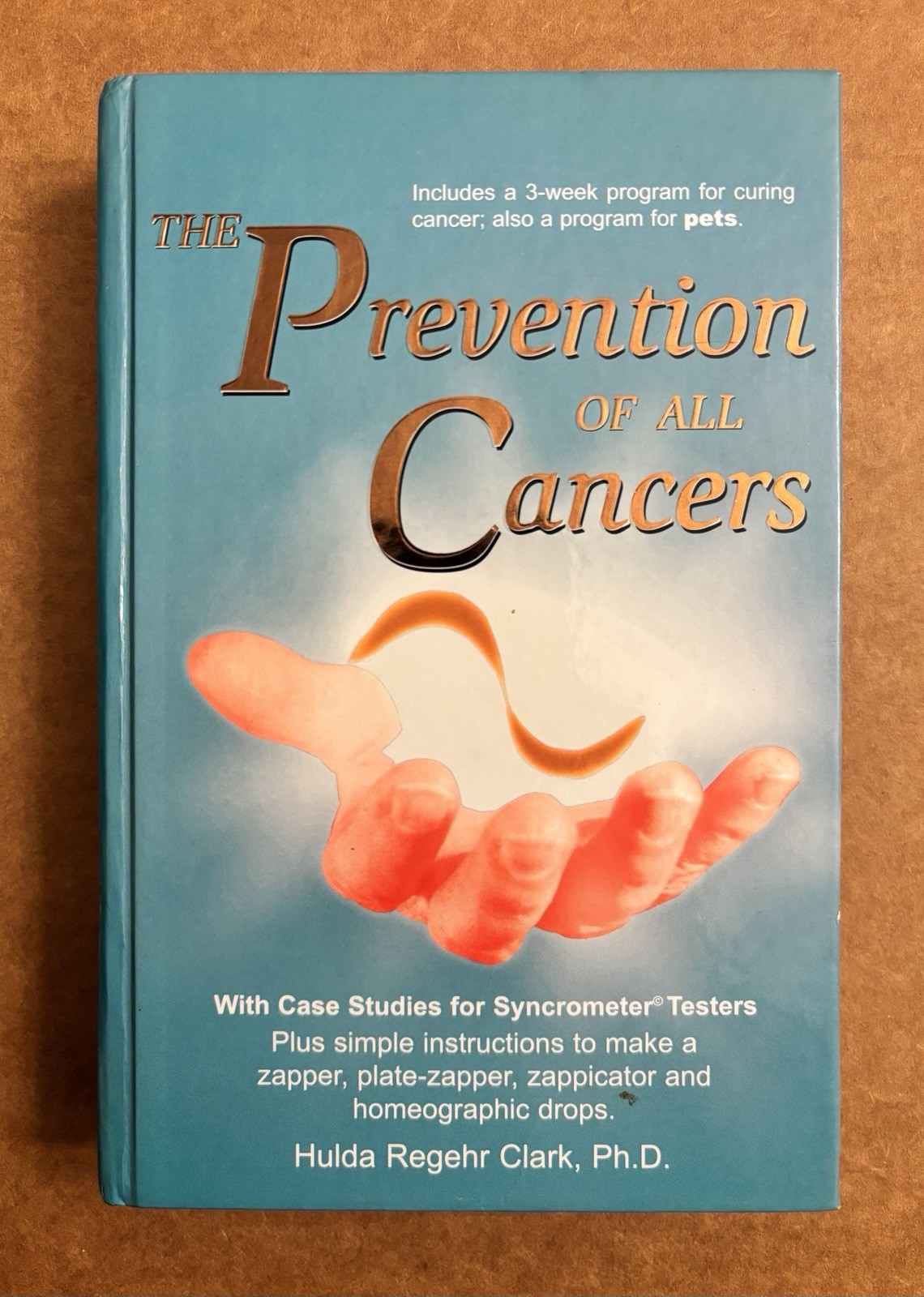 The Prevention of All Cancers by Hulda R. Clark PH.D HARDCOVER
