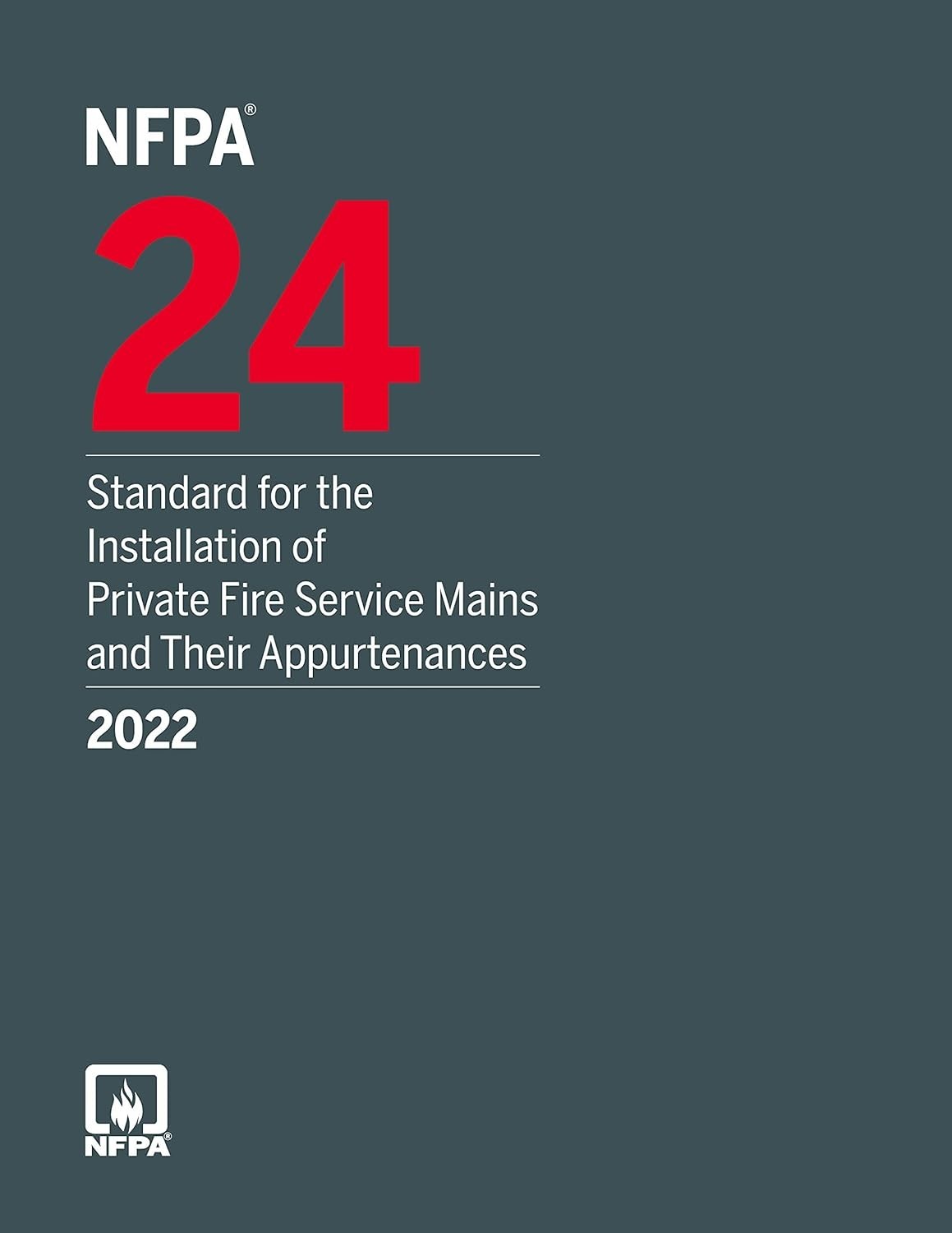 NFPA 24, Standard for the Installation of Private Fire Service Mains 2022 PB.