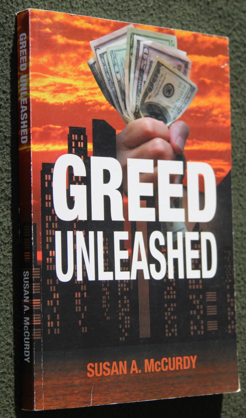 Greed Unleashed – Susan McCurdy, Signed By Author