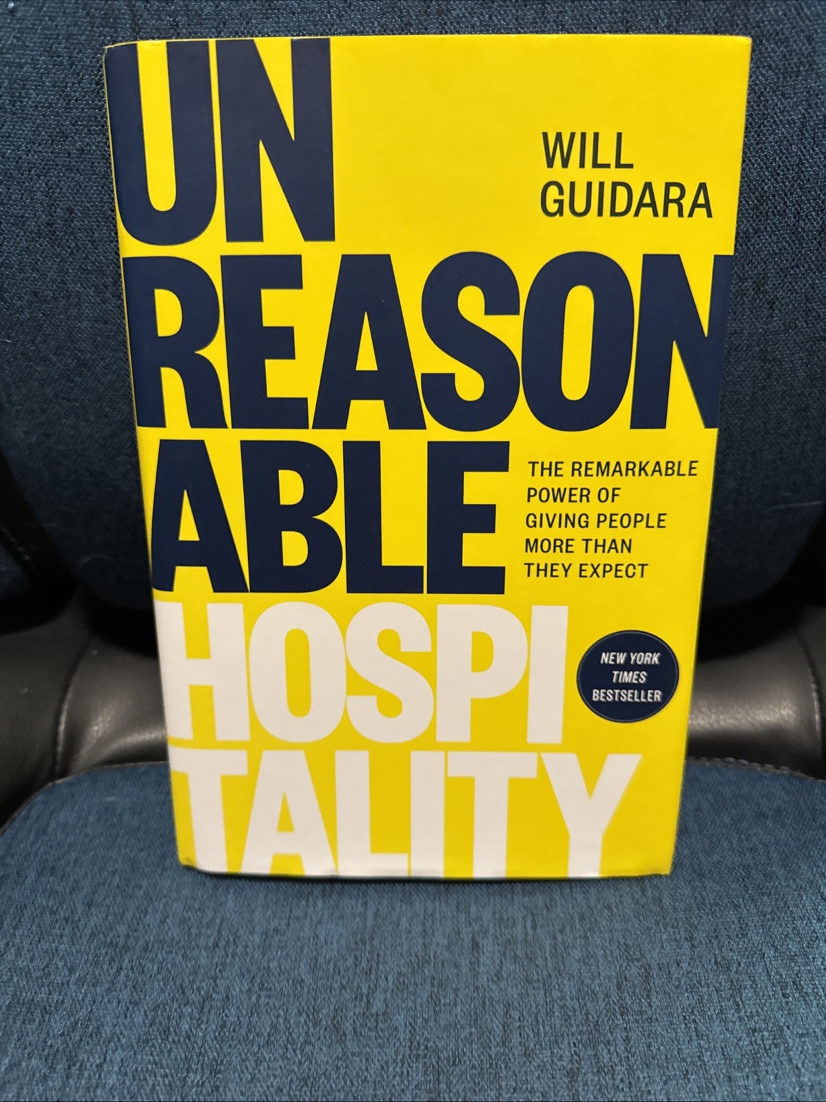 Unreasonable Hospitality: The Remarkable Power of Giving People More Than Expect