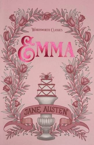 Emma (Wordsworth Classics) – Paperback By Jane Austen – ACCEPTABLE