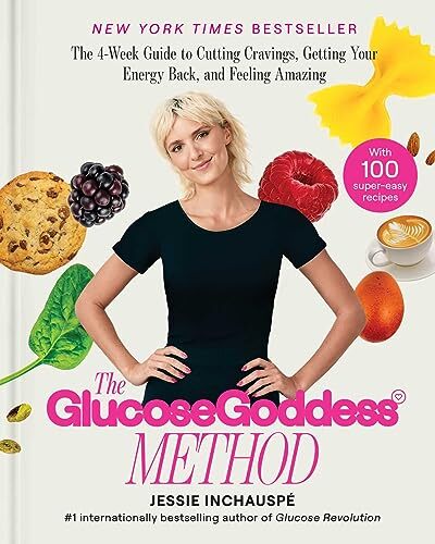 The Glucose Goddess Method: The 4-W…, Inchauspe, Jess