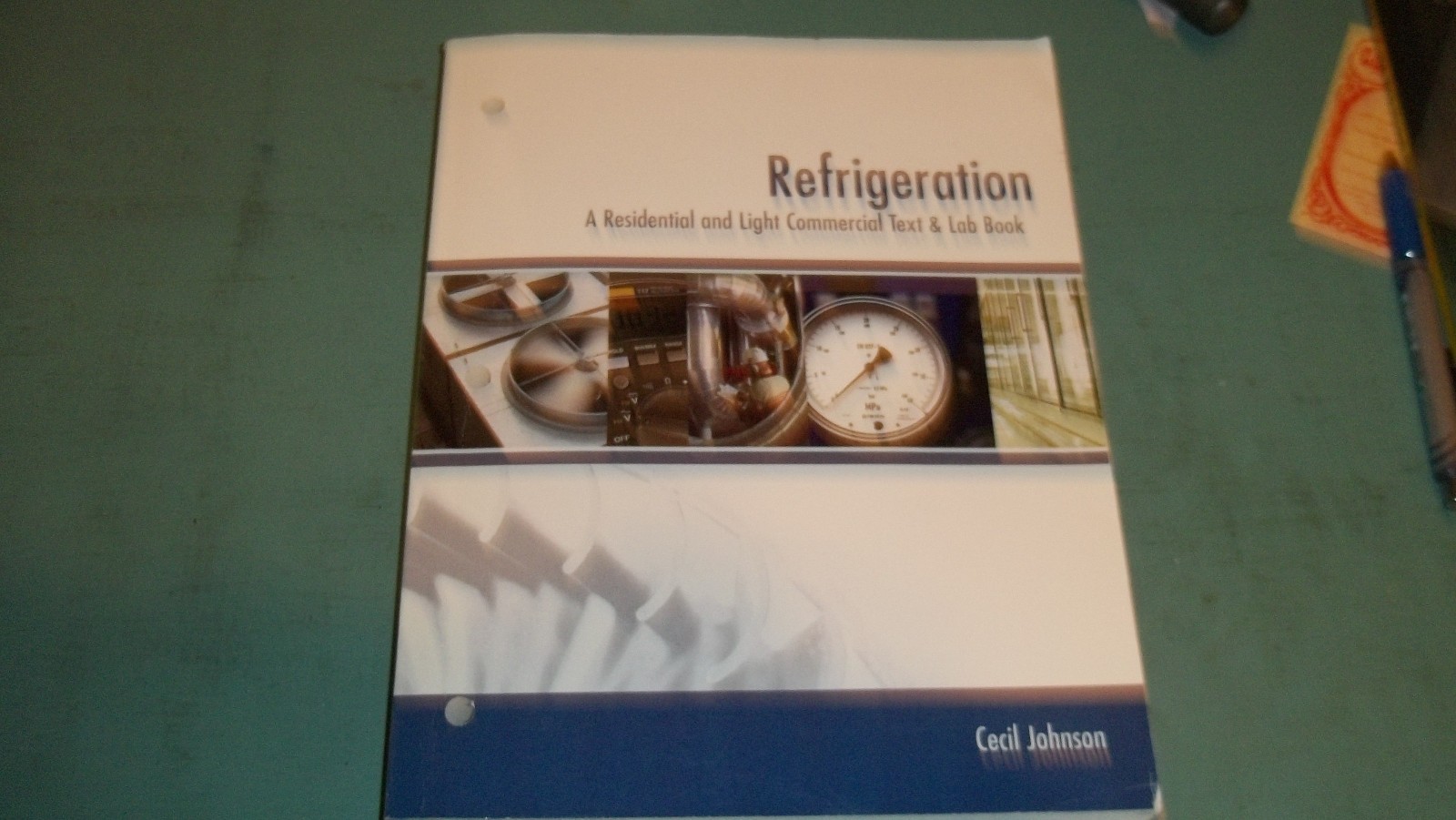 Refrigeration Residential and Light Commercial Text & Lab Book-Cecil Johnson VG+