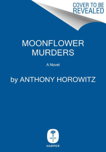 Moonflower Murders: A Novel – Hardcover By Horowitz, Anthony – GOOD